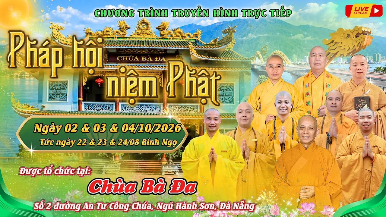 Pháp Hội Niệm Phật – 3 Ngày Tại Chùa Bà Đa, TP. Đà Nẵng